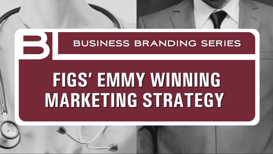 Figs Amp 39 Emmy Winning Marketing Strategy Figs Amp 39 Emmy Winning Marketing Strategy